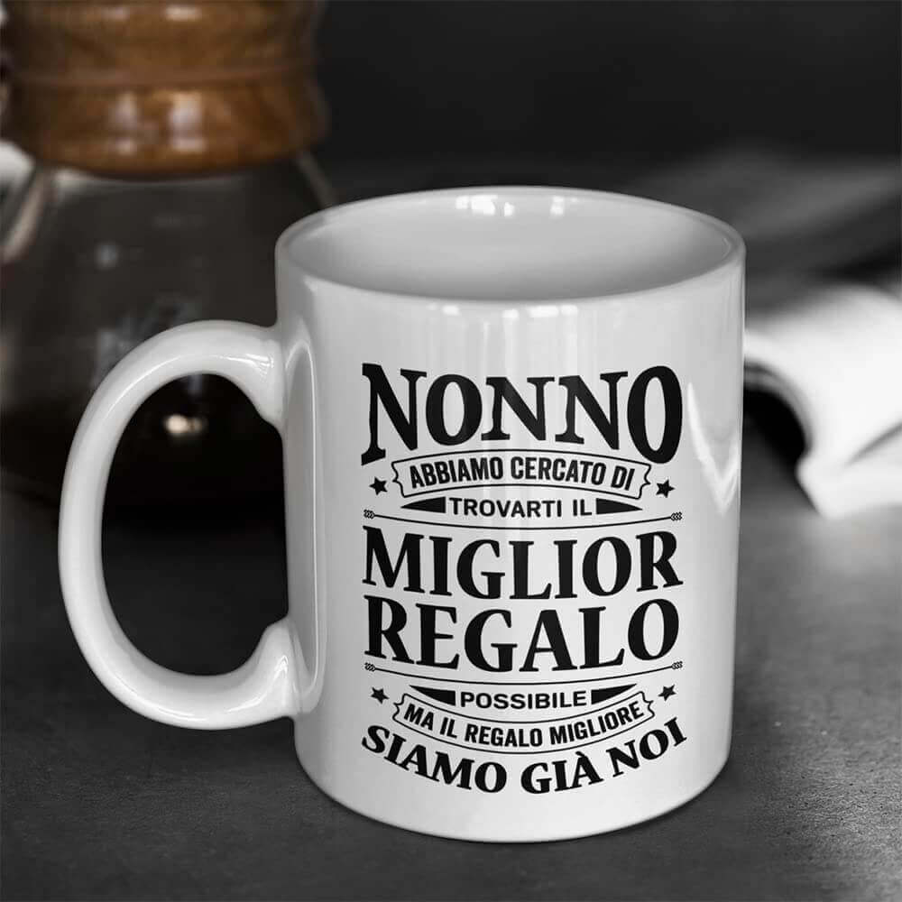 Tazza Nonno abbiamo cercato di trovarti il miglior regalo - NOI