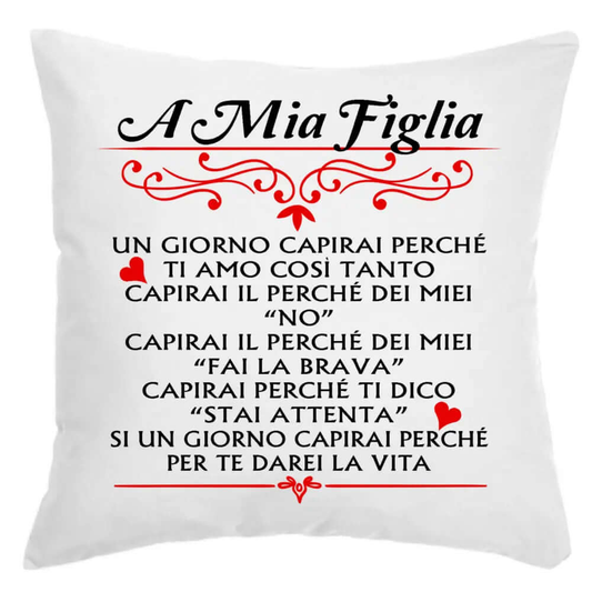 Cuscino A mia Figlia