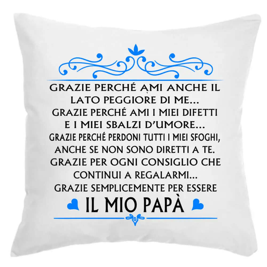 Cuscino Grazie per essere il mio Papà