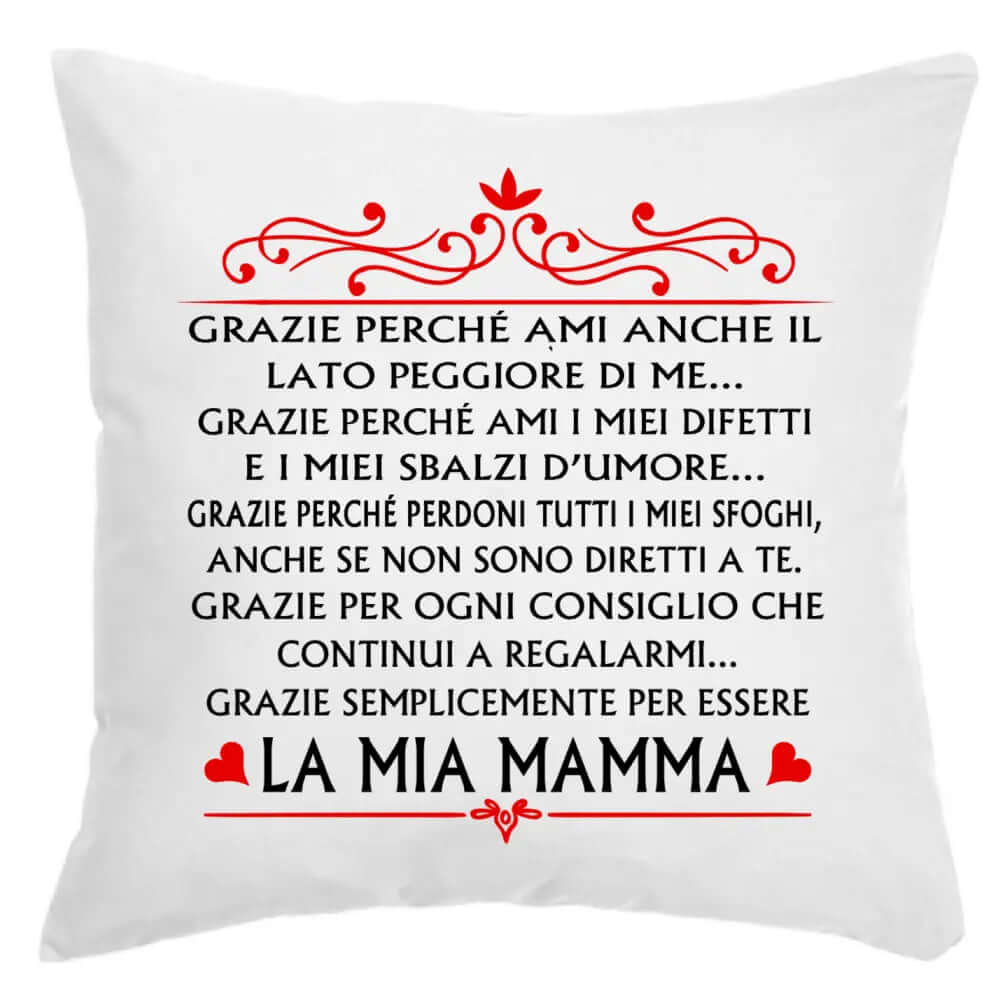 Cuscino Grazie per essere la mia Mamma