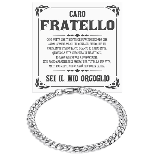 Bracciale Cubano A mio fratello - Sei il mio orgoglio.