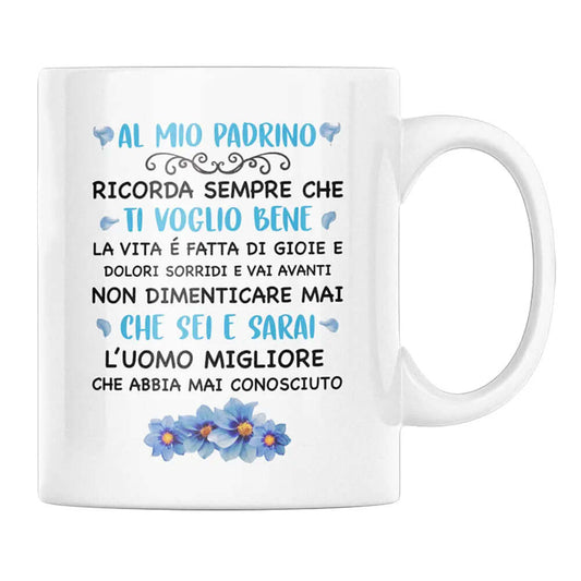 Tazza Al Mio Padrino Ricorda Sempre Che Ti Voglio Bene
