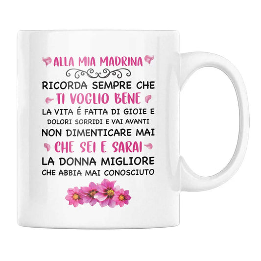 Tazza Alla Mia Madrina Ricorda Sempre Che Ti Voglio Bene