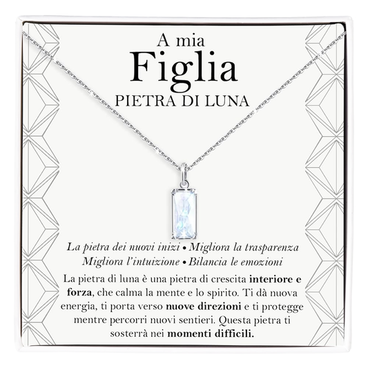 Collana Pietra di Luna Rettangolare in Argento Sterling 925 - A mia Figlia