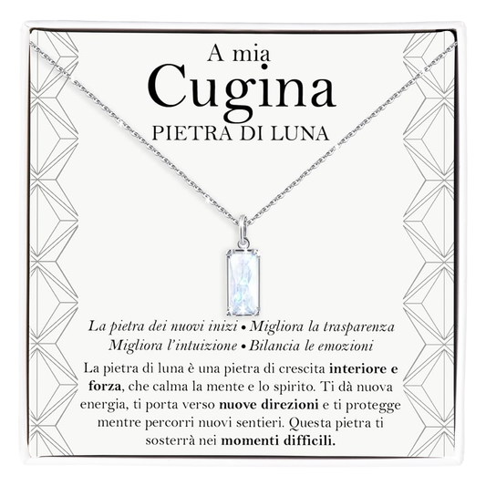 Collana Pietra di Luna Rettangolare in Argento Sterling 925 - A mia Cugina