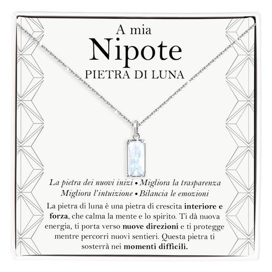 Collana Pietra di Luna Rettangolare in Argento Sterling 925 - A mia Nipote